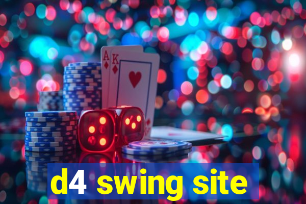 d4 swing site